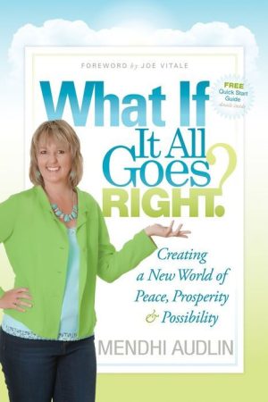What if It All Goes Right?