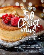 50 States, 50 Christmas Dishes From Across America