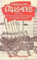 A History of the Crusades, Vol. 1
