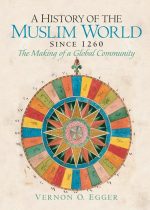 A History of the Muslim World Since 1260