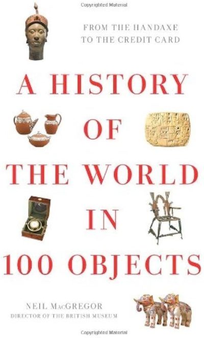 A History of the World in 100 Objects