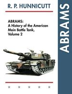 Abrams: A History of the American Main Battle Tank