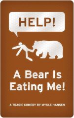 HELP! A Bear Is Eating Me!