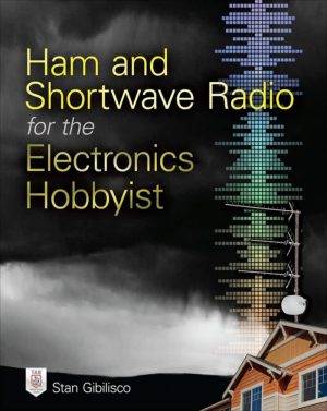 Ham and Shortwave Radio for the Electronics Hobbyist