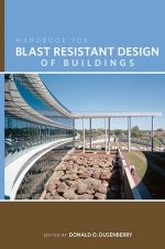 Handbook for Blast Resistant Design of Buildings