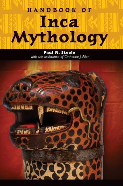 Handbook of Inca Mythology