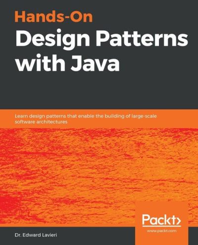 Hands-On Design Patterns With Java