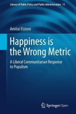Happiness Is the Wrong Metric