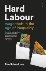 Hard Labour: Wage Theft in the Age of Inequality