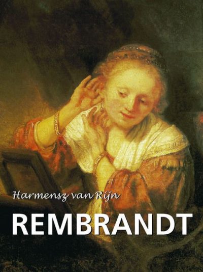 Harmensz Van Rijn Rembrandt