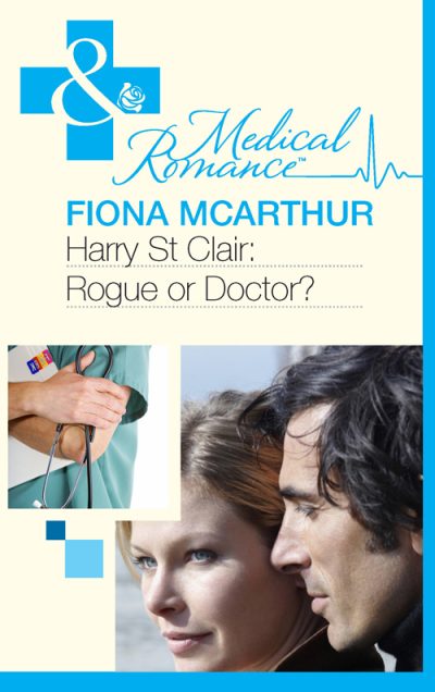 Harry St. Clair: Rogue or Doctor?