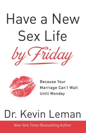 Have a New Sex Life by Friday