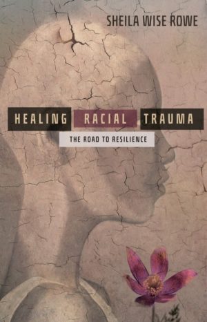 Healing Racial Trauma