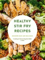 Healthy Stir Fry Recipes