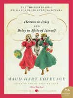 Heaven to Betsy & Betsy in Spite of Herself