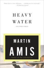 Heavy Water: And Other Stories