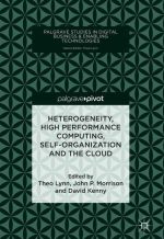 Heterogeneity, High Performance Computing, Self-Organization and the Cloud