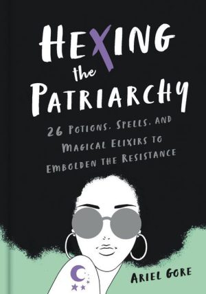 Hexing the Patriarchy