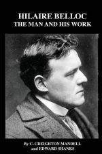 Hilaire Belloc: The Man and His Work