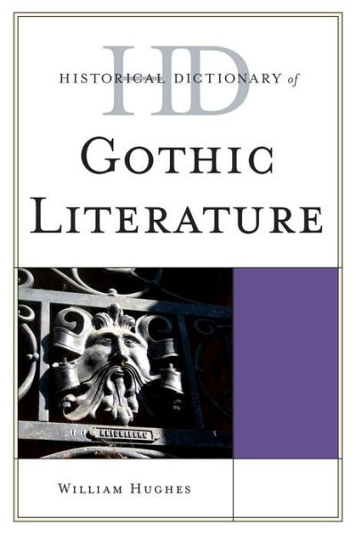 Historical Dictionary of Gothic Literature