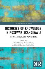 Histories of Knowledge in Postwar Scandinavia