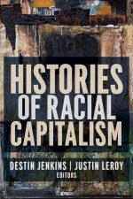 Histories of Racial Capitalism