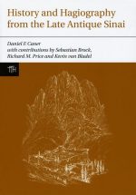 History and Hagiography From the Late Antique Sinai