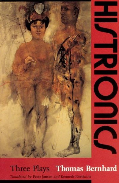 Histrionics: Three Plays