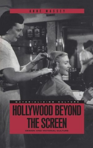 Hollywood Beyond the Screen