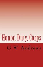 Honor, Duty, Corps