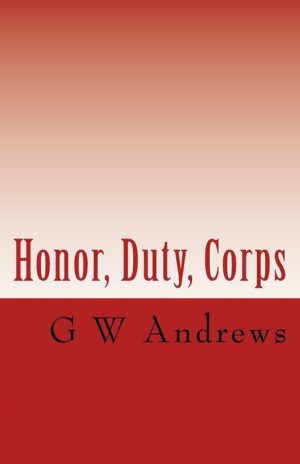Honor, Duty, Corps