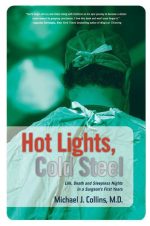 Hot Lights, Cold Steel