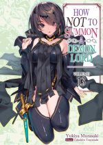 How NOT to Summon a Demon Lord (Manga) Vol. 13