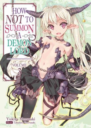 How NOT to Summon a Demon Lord (Manga) Vol. 3