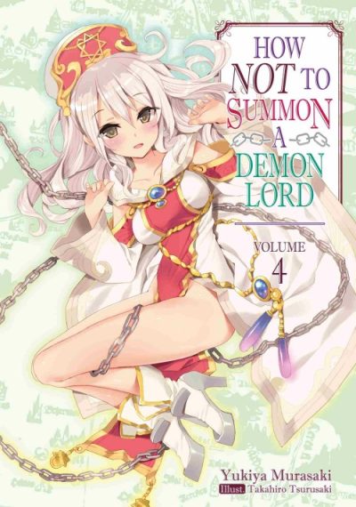 How NOT to Summon a Demon Lord (Manga) Vol. 4