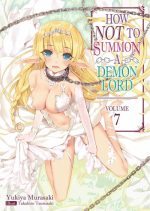 How NOT to Summon a Demon Lord (Manga) Vol. 7