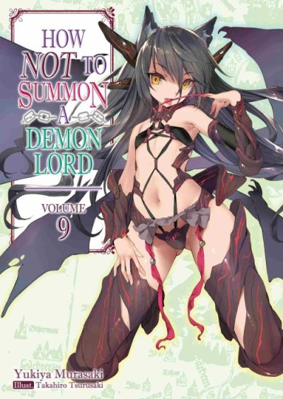 How NOT to Summon a Demon Lord (Manga) Vol. 9