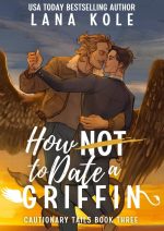 How Not to Date a Griffin