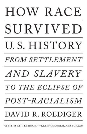 How Race Survived US History