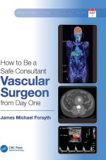 How to Be a Safe Consultant Vascular Surgeon From Day One