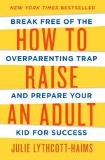 How to Raise an Adult