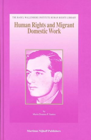 Human Rights and Migrant Domestic Work