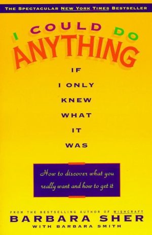 I Could Do Anything if I Only Knew What It Was