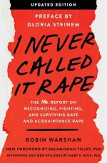 I Never Called It Rape
