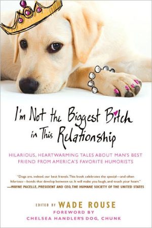 I'm Not the Biggest Bitch in This Relationship