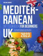 Mediterranean Diet Cookbook for Beginners UK