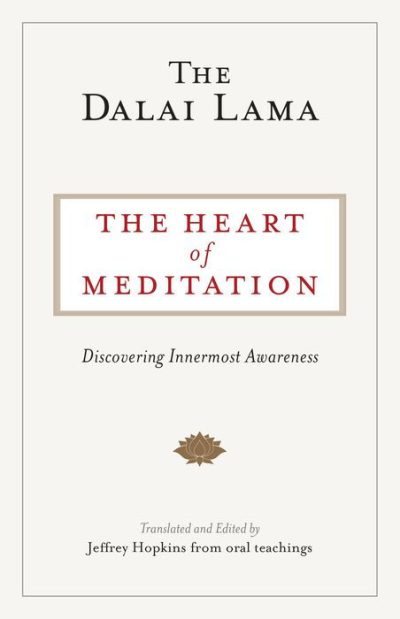 The Heart of Meditation