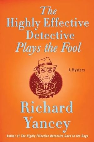 The Highly Effective Detective Plays the Fool
