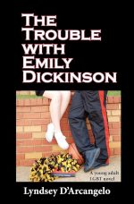 The Trouble With Emily Dickinson