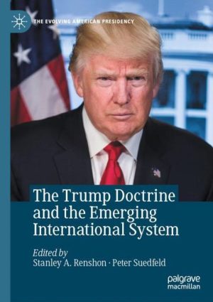 The Trump Doctrine and the Emerging International System